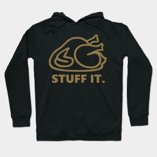 Stuff It Turkey Hoodie